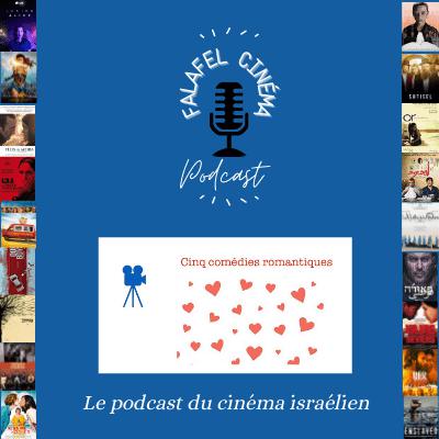 Cinq comedies romantiques israéliennes