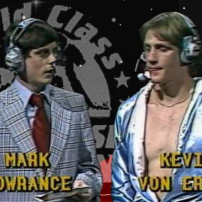 Marc Lowrance & Kevin Von Erich - Von Erich Podcast EP11