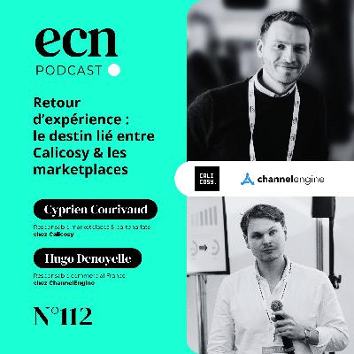 Retour d’expérience : le destin lié entre Calicosy & les marketplaces - E-Commerce Nation