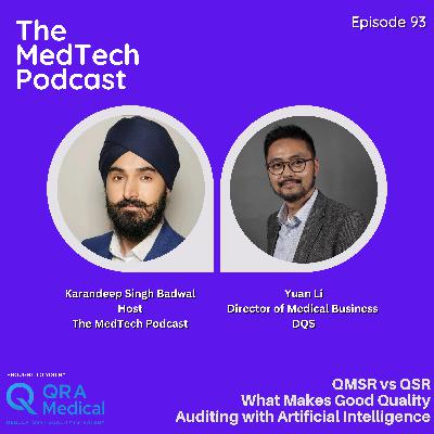 #93 How QMSR Is Reshaping U.S. MedTech: ISO 13485, FDA Inspections and AI in Auditing with Dr. Yuan Li #93 How QMSR Is Reshaping U.S. MedTech: ISO 13485, FDA Inspections and AI in Auditing with Dr. Yuan Li