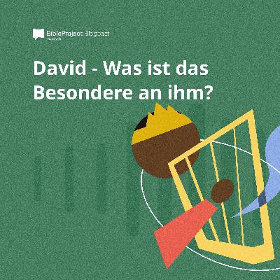David: Was ist das Besondere an ihm?