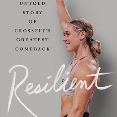 Download [ePub] Book Resilient: The Untold Story of CrossFit's Greatest Comeback by Brooke Wells