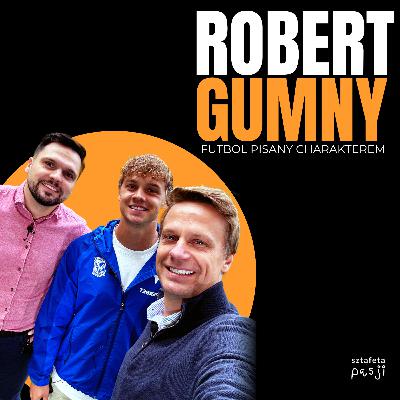 Robert Gumny - Chłopak z boiska. O drodze, która uczy pokory i sile powrotów