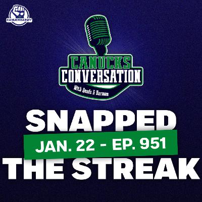 Jan. 22: Canucks snap the streak + Family Feud JPat Edition (ep. 951)