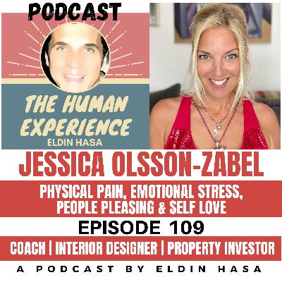 #109 Societal Programming and Self-Worth Discussion, Healing Journey: From Therapy to Self-Love with Jessica Olsson-Zabel