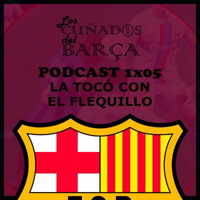 LCDB 1x05 La tocó con el flequillo | Los Cuñados del Barça