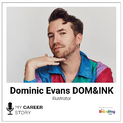 Dominic Evans DOM&INK (He/Him), Illustrator