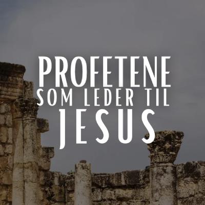 Profetene som leder til Jesus - Mika