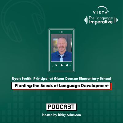 [Episode 8] Planting the Seeds of Dual Language Development