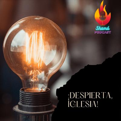 Serie: ¡Despierta Iglesia! P1 | T.5 E.4 | ft. Víctor Jabes & Lindsay Martínez