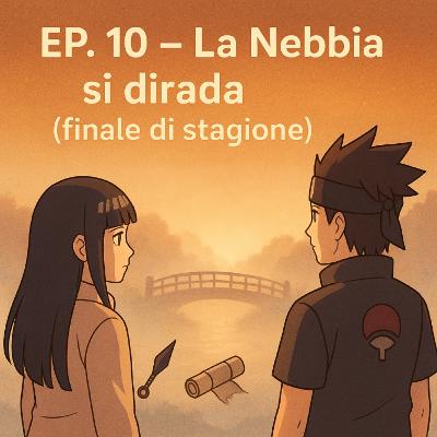 La Nebbia si dirada (finale di stagione)
