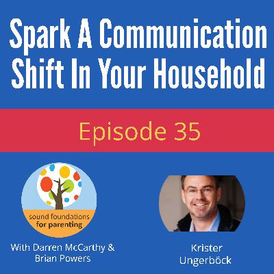 Spark A Communication Shift In Your Household