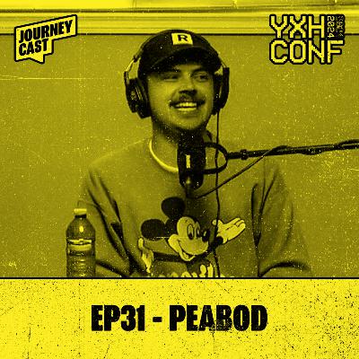 EP31 - PEABOD (YXH Conference) EP31 - PEABOD (YXH Conference)