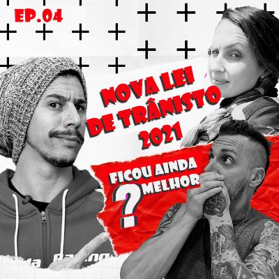 NOVA LEI DE TRÂNSITO PIOROU? FLECHACAST #04