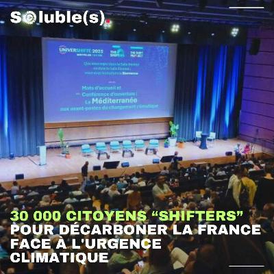 30 000 citoyens “Shifters” pour décarboner la France face à l'urgence climatique