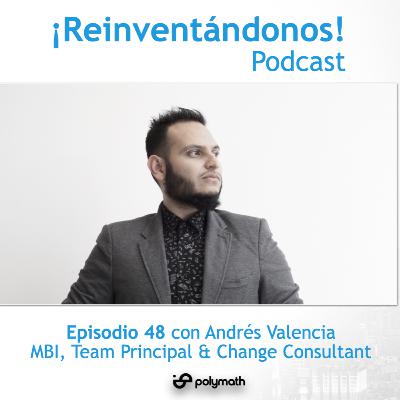 Episodio 48: Democratizando el Futuro con Andrés Valencia