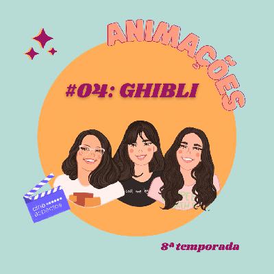 #04 Animações: Studio Ghibli