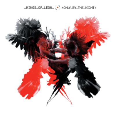 Todd #6pick : Kings of Leon - 'Only By the Night'