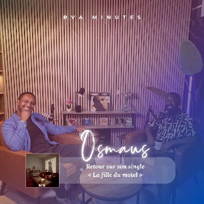 Osmaus, retour sur son single " La fille du motel ", anecdotes, clip, R&B, Afro et Pop (RVA Minutes) Osmaus, retour sur son single " La fille du motel ", anecdotes, clip, R&B, Afro et Pop (RVA Minutes)