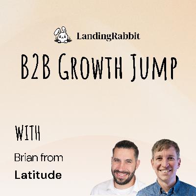 How to get warm leads with founder-led LinkedIn content | Brian Martynowicz from Latitude