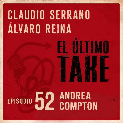 EL ÚLTIMO TAKE 1x52 -ANDREA COMPTON