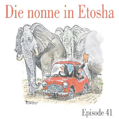 Ep.41 Die nonne in Etosha