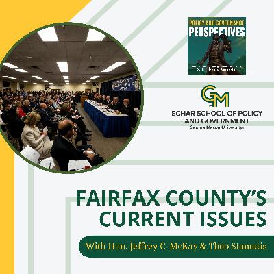 Fairfax County’s Current Issues With Hon. Jeffrey C. McKay & Theo Stamatis