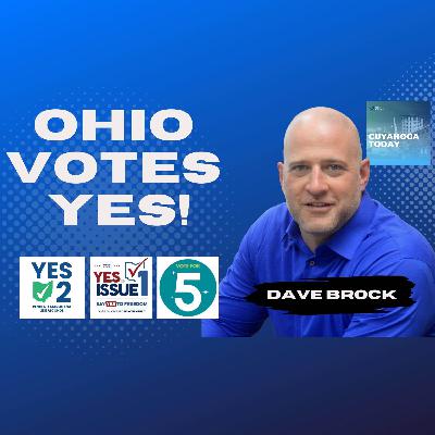 Dems Dominate! Massive Wins on Issues 1, 2, & 5 with Dave Brock
