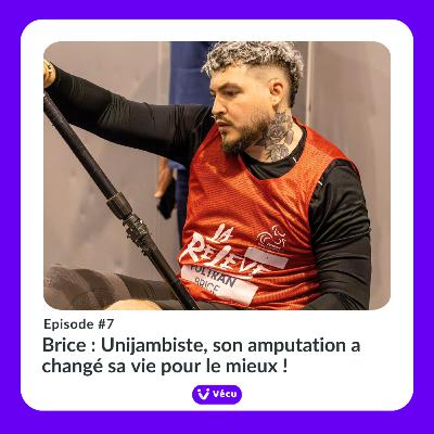 #7 - BRICE : UNIJAMBISTE, SON AMPUTATION A CHANGE SA VIE POUR LE MIEUX ! #7 - BRICE : UNIJAMBISTE, SON AMPUTATION A CHANGE SA VIE POUR LE MIEUX !
