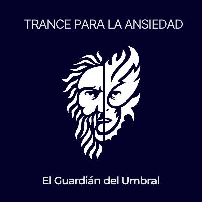 TRANCE PARA LA ANSIEDAD