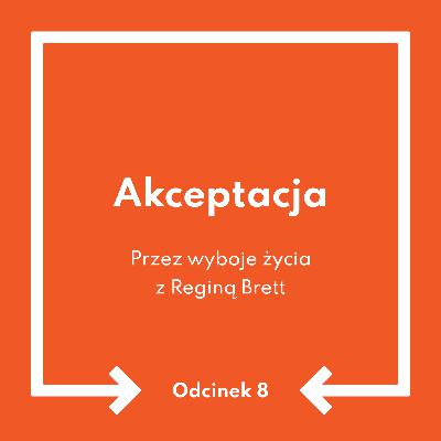 Odcinek 8: Akceptacja