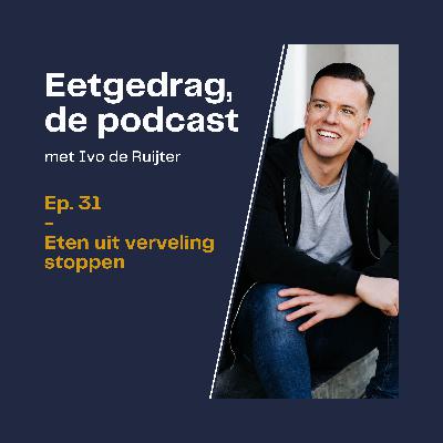 31. Eten uit verveling stoppen