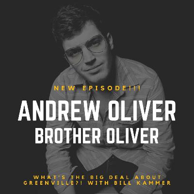 Andrew Oliver - Brother Oliver Andrew Oliver - Brother Oliver