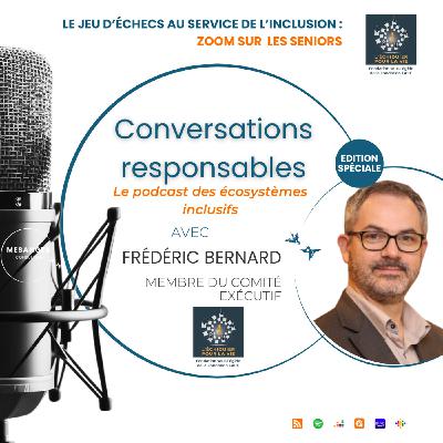 Le Jeu d'Echecs au service de l'inclusion : Frédéric BERNARD - Fondation l'Echiquier pour la Vie