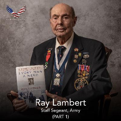 Ray Lambert (Staff Sergeant, Army) - Part 1 | S1E7