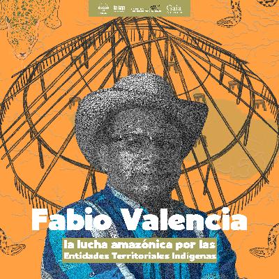 [REPORTAJE] La historia de Fabio Valencia y la lucha amazónica por las Entidades Territoriales Indígenas (ETI)