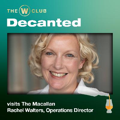 The W Club Visits The Macallan - Part 2 Rachel Walters, Operations Director