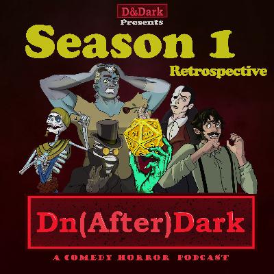 Dn(After)Dark: Season 1 Retrospective