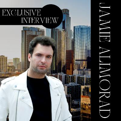 Exclusive Interview: Jamie Alimorad (Episode 660) Exclusive Interview: Jamie Alimorad (Episode 660)
