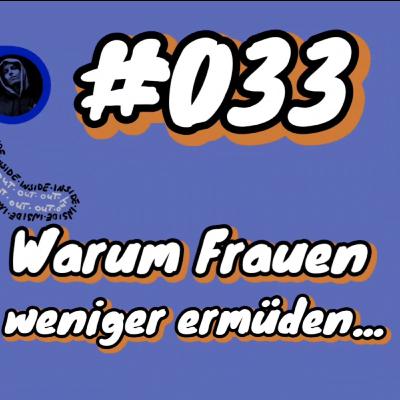 Warum Frauen weniger ermüden... - #sciencesnack #033
