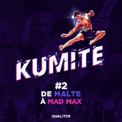 Episode #2 : De Malte à Mad Max