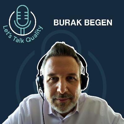 How to Drive KPI's the Right Way in Global Quality, with Burak Begen