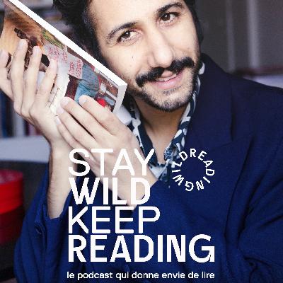 STAY WILD KEEP READING #24 ARTHUR TEBOUL STAY WILD KEEP READING #24 ARTHUR TEBOUL