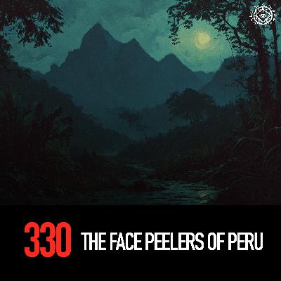 The Face Peelers Of Peru