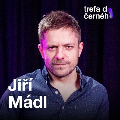 Jiří Mádl: Potřebuju cítit roli. Nejvíc mě baví, když je postava jiná než já, ale přitom jí rozumím.