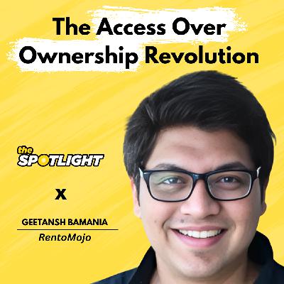 The Financial Insight That Built a Rental Empire | Geetansh Bamania (RentoMojo) The Financial Insight That Built a Rental Empire | Geetansh Bamania (RentoMojo)