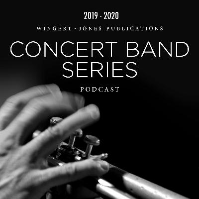 Ep. 1 Concert Band Series 2019