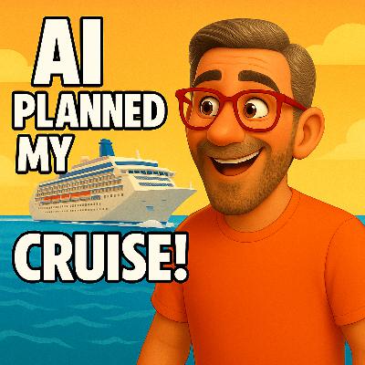 AI Planned My Cruise - episode 19