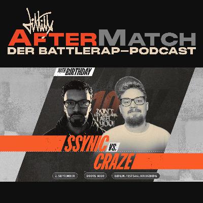 AFTERMATCH ⎸ FOLGE 2 ⎸ SSYNIC VS. CRAZE