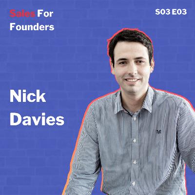 From struggling with first sales to a $2m ARR business - with Nick Davies, cofounder and CEO of Dentally